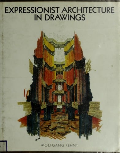 Expressionist architecture in drawings