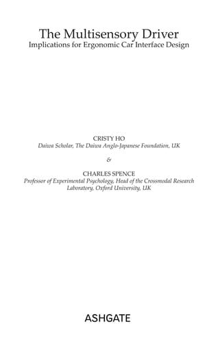 The multisensory driver