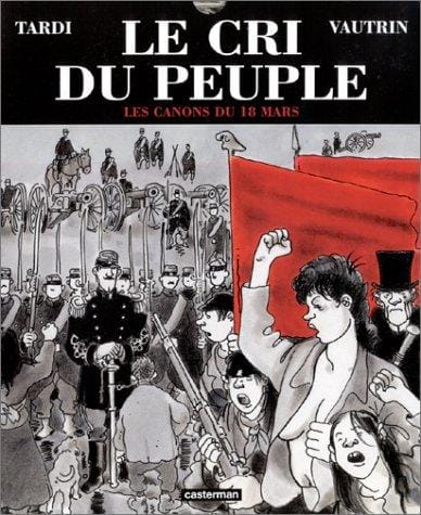 Le Cri du peuple, tome 1