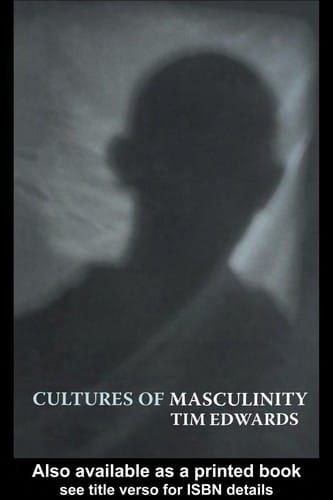 CULTURES OF MASCULINITY