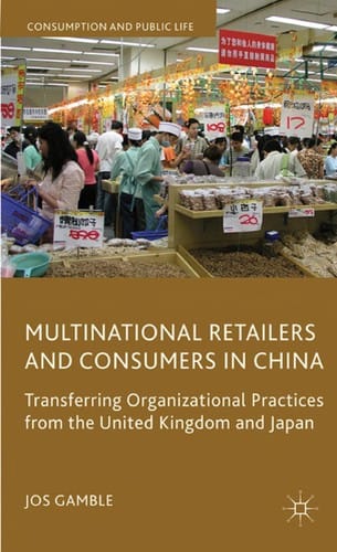 Multinational retailers and consumers in China