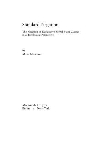 Standard negation: the negation of declarative verbal main clauses in a typological perspective