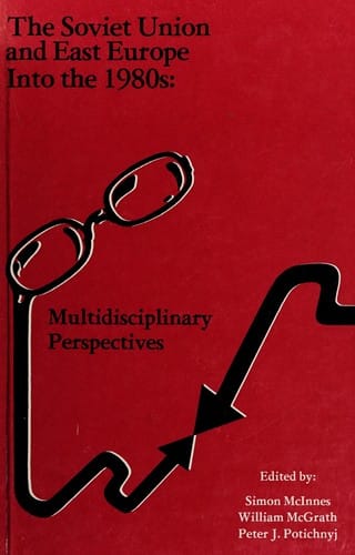 The Soviet Union and East Europe into the 1980's