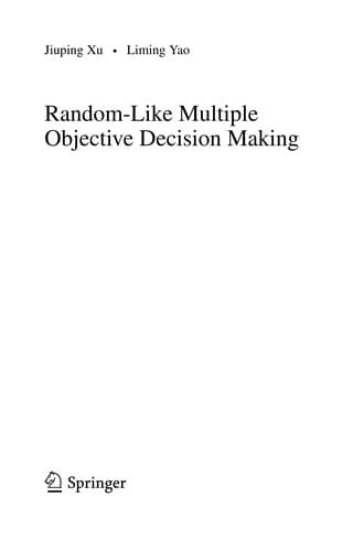 Random-Like Multiple Objective Decision Making