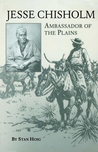 Jesse Chisholm, ambassador of the Plains