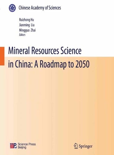 Mineral Resources Science in China: A Roadmap to 2050