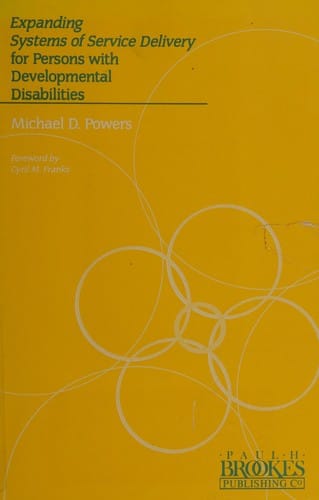 Expanding systems of service delivery for persons with developmental disabilities