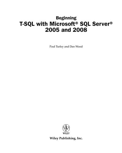 Beginning T-SQL with Microsoft SQL Server 2005 and 2008