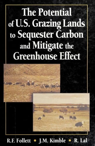 The potential of U.S. grazing lands to sequester carbon and mitigate the greenhouse effect