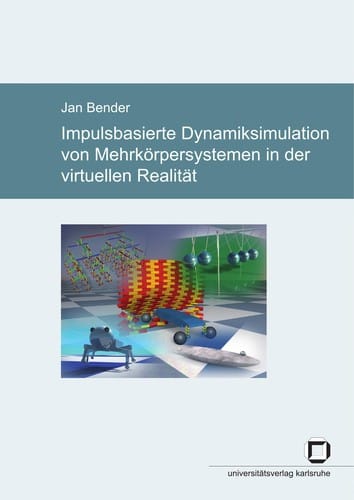 Impulsbasierte Dynamiksimulation von Mehrko rpersystemen in der virtuellen Realita t