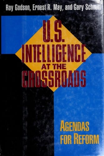 U.S. Intelligence at the Crossroads