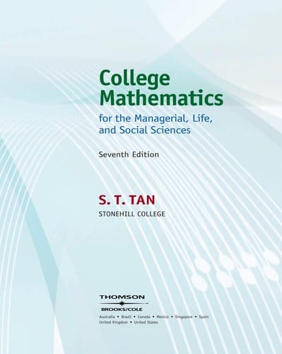 College mathematics for the managerial, life, and social sciences
