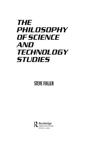 The philosophy of science and technology studies