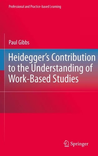 Heidegger's contribution to the understanding of work-based studies