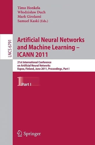 Artificial Neural Networks and Machine Learning – ICANN 2011