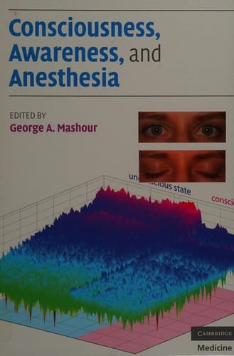 Consciousness and awareness in anesthesia