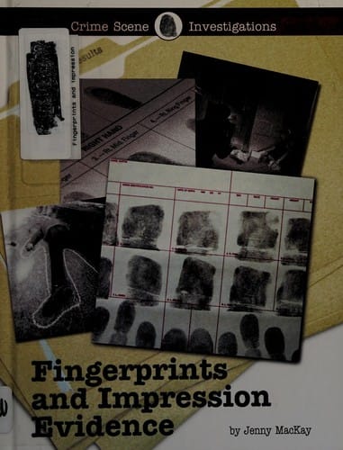 Fingerprints and impression evidence