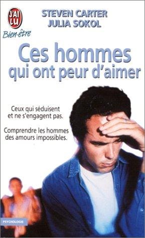 Ces hommes qui ont peur d'aimer