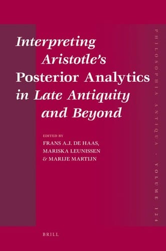 Interpreting Aristotle's Posterior analytics in late antiquity and beyond