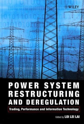 Power system restructuring and deregulation