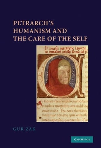 Petrarch's humanism and the care of the self