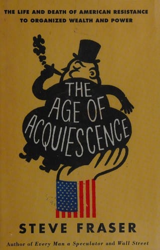 The age of acquiescence