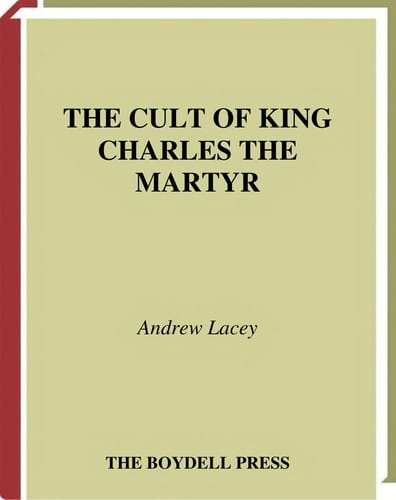 CULT OF KING CHARLES THE MARTYR