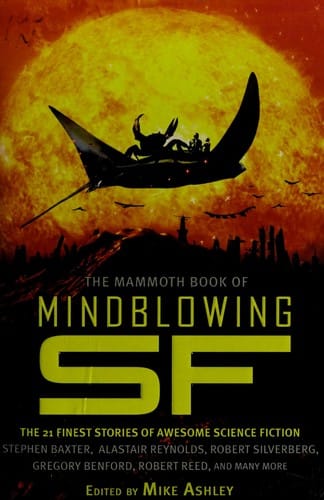 The Mammoth book of mindblowing SF