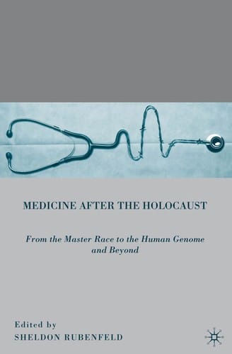 Medicine after the Holocaust