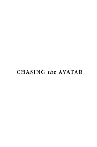 Chasing the avatar