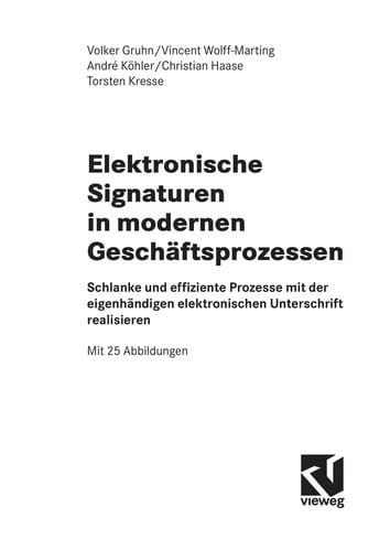 Elektronische Signaturen in modernen Gescha ftsprozessen
