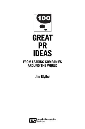 100 great PR ideas from leading companies around the world