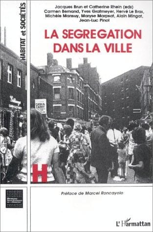 La segrégation dans la ville