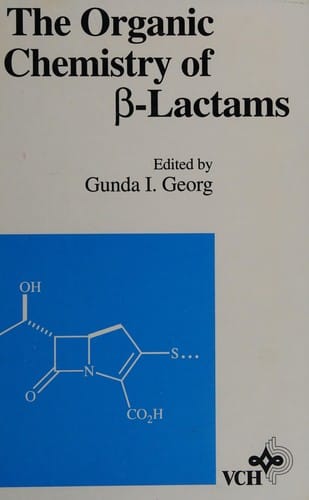 The Organic chemistry of b [beta]-lactams