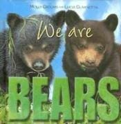 We are bears