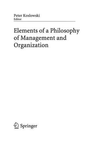 Elements of a philosophy of management and organization