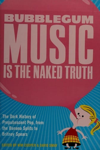 Bubblegum music is the naked truth