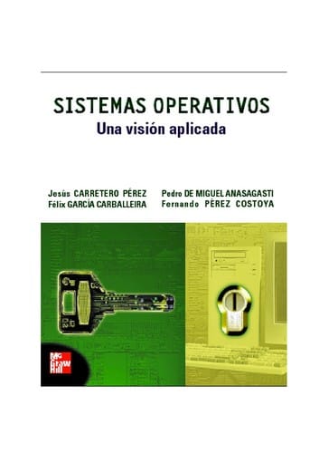 Sistemas Operativos - Una Vision Aplicada