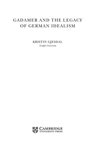 Gadamer and the legacy of German idealism