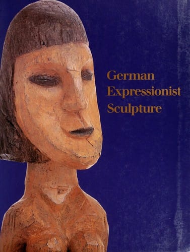 German Expressionist Sculpture