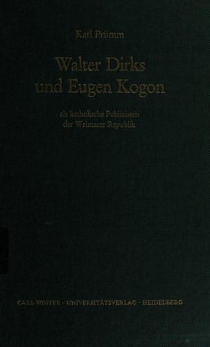 Walter Dirks und Eugen Kogon als katholische Publizisten der Weimarer Republik