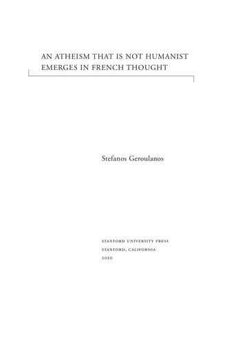 An atheism that is not humanist emerges in French thought