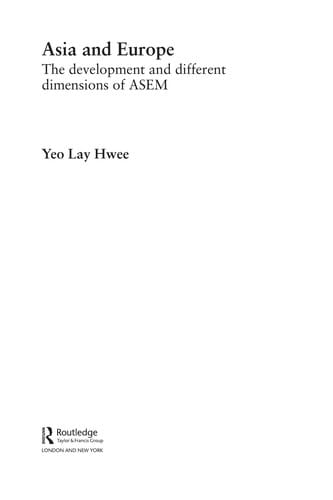 ASIA AND EUROPE: THE DEVELOPMENT AND DIFFERENT DIMENSIONS OF ASEM