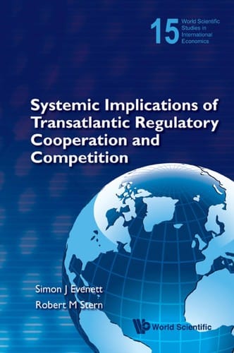 Systemic implications of transatlantic regulatory cooperation and competition