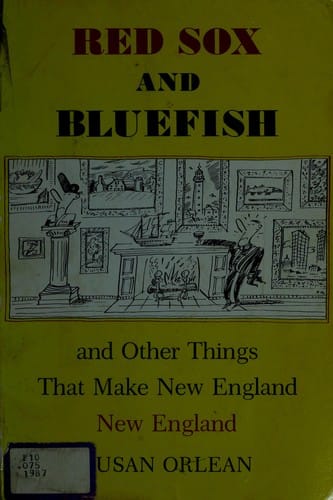 Red Sox and bluefish and other things that make New England New England