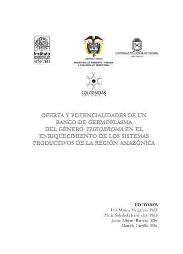 Oferta y potencialidades de un banco de germoplasma del ge nero Theobroma en el enriquecimiento de los sistemas productivos de la regio n amazo nica