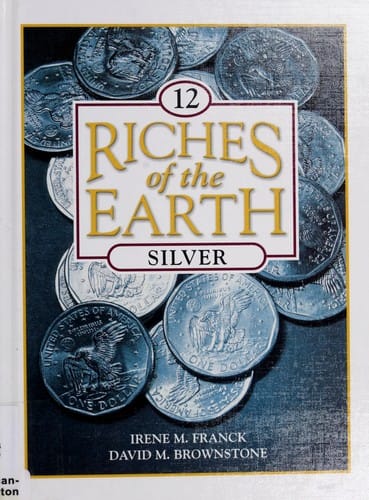 Silver (Franck, Irene M. Riches of the Earth, V. 12.)