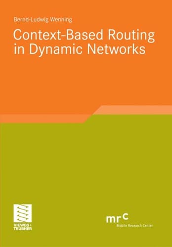 Context-Based Routing in Dynamic Networks