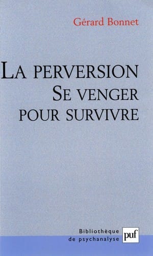 La perversion, se venger pour survivre