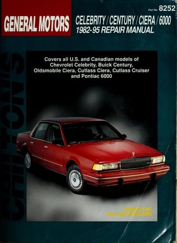 Chilton's GM Celebrity/Century/Cutlas Ciera/6000, 1982-95 repair manual